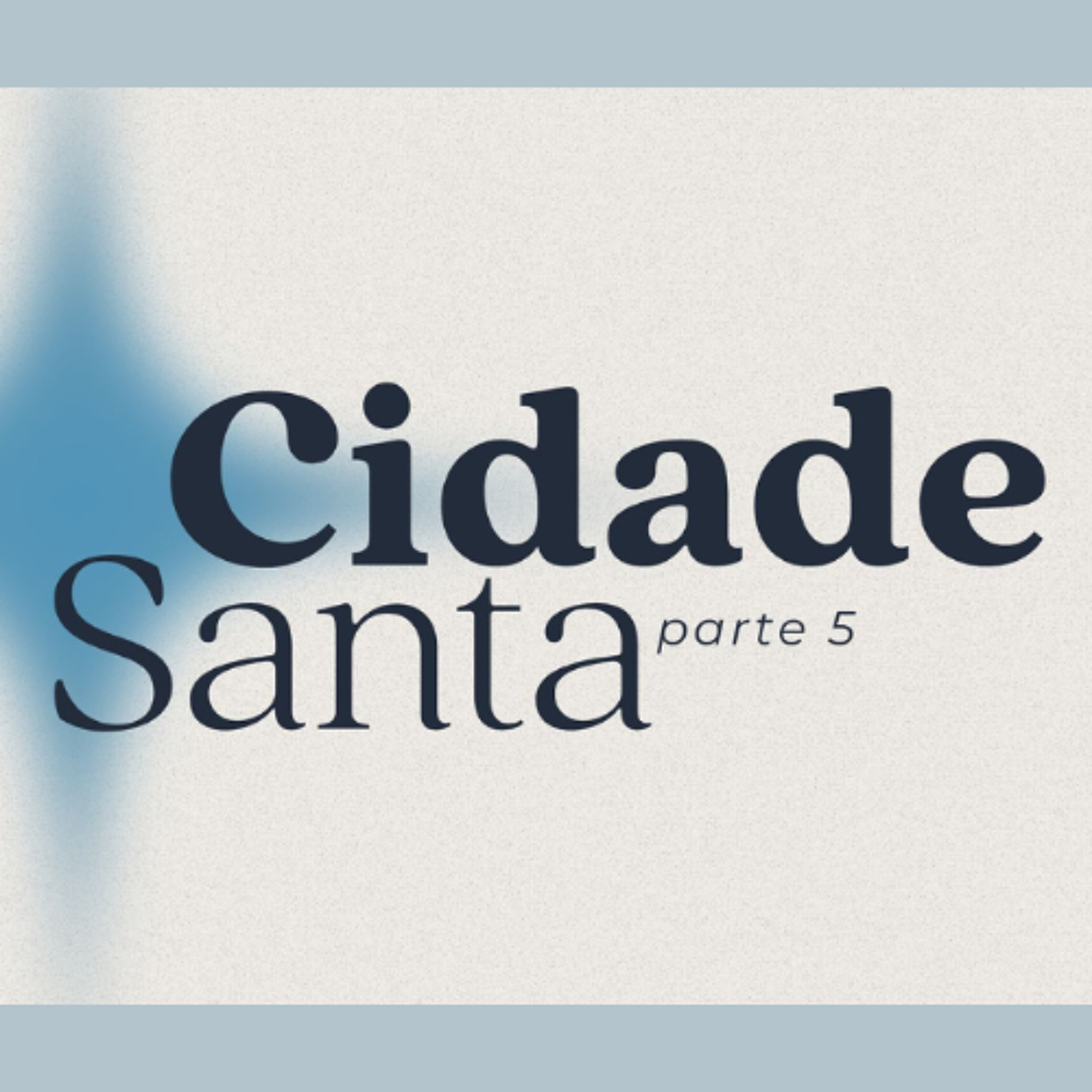 Cidade Santa (Parte 5) -Gabriel Manzoni