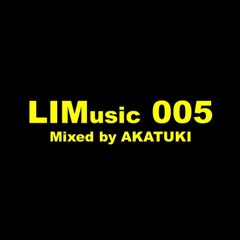 LIMusic 005 - AKATUKI