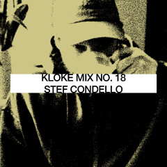 Kloke Mix No. 18 // Stef Condello