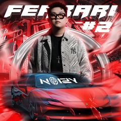 #FERRARI 2 - NOIZY MIX 2025