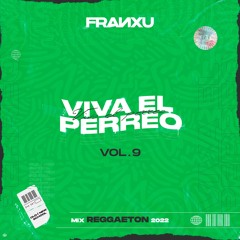 Viva El Perreo Vol. 9 [Mix Reggaeton 2022] 🎶🔥🚀