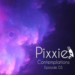 Contemplations - 03 [Organic House Mix]