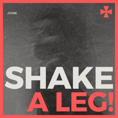 Shake a Leg! [FREE DOWNLOAD]