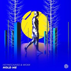 Heynegaard & WOXX - Hold Me