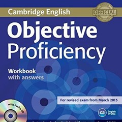 [VIEW] EPUB 💖 Objective Proficiency Workbook with Answers with Audio CD by  Peter Su