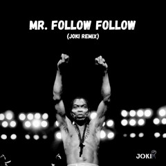 Fela Kuti - Mr. Follow Follow (JOKI Remix)