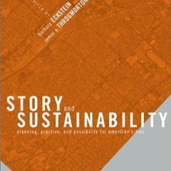 ✔ EPUB ✔ Story and Sustainability: Planning, Practice, and Possibility