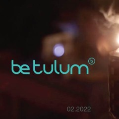 Be Tulum mix tape 2022 - Caribbean Connection