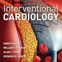 [Download] KINDLE 📝 Interventional Cardiology, Second Edition by Habib Samady,Willia