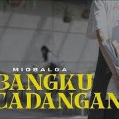 MIQBAL GA - BANGKU CADANGAN