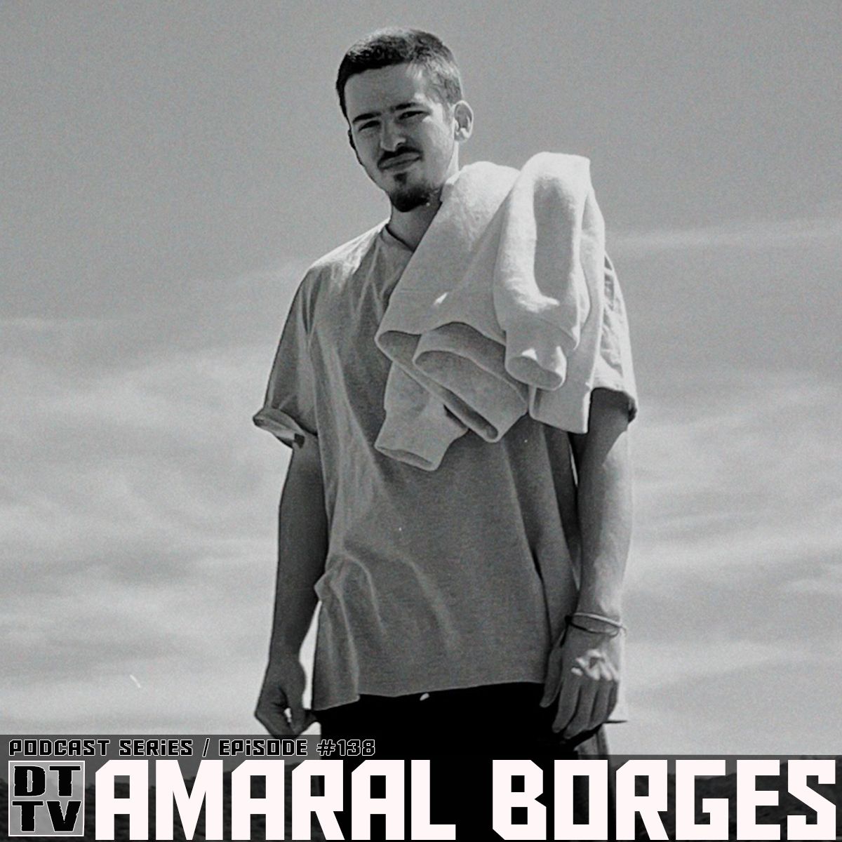 Amaral Borges – Dub Techno TV Podcast Series #138