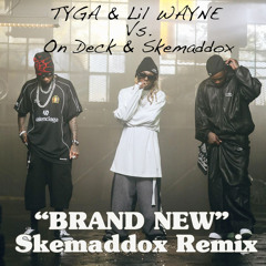 LIL WAYNE & TYGA - Brand New Vs. RON (Skemaddox Brand New remix)