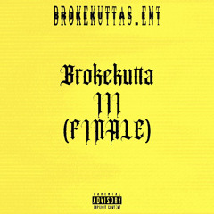 BROKEKUTTA III