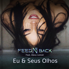 Eu & Seus Olhos (feat. Alexy Lestah)