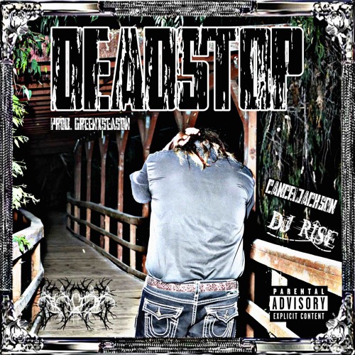 [DJR↑SE] CANCELJACKSON - DEADSTOP (prod. greenxseason)