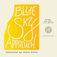 Blue Sky Approach w/Calla Discs - 26May2024