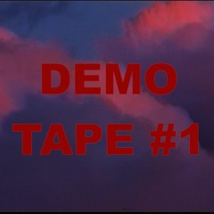 Demo tape #1