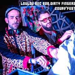 Loulou Rec B2B Dirty Fingerz @ ZOUAV'FEST