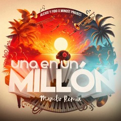 A&F - Millón (Minost Project Mambo Remix) [COPY]
