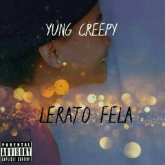 Lerato Fela-Yung Creepy