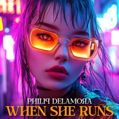 When She Runs With Philip De La Mora