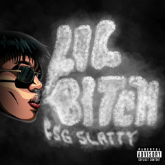 FSG SLATTY - LIL BITCH (OFFICIAL AUDIO)