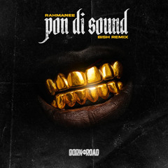 Pon Di Sound (Bish Remix)