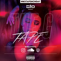 Dj Gio Presents The G-TAPE (R&B) Mixtape Monday's