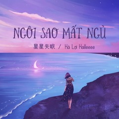 「Vietsub + Pinyin」♪ Ngôi Sao Mất Ngủ  ➣  Hà Lợi Halleeee  ||《星星失眠》哈利Halleeee || Hot Tiktok ♪