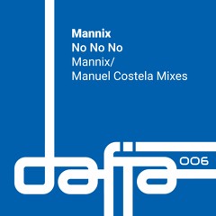 1. Mannix - No No No (Mannix Disco Vocal)