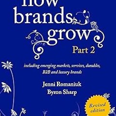 How Brands Grow: Part 2 Revised eBook BY: Jenni Romaniuk (Author),Bryon Sharp (Author) )Textbook#