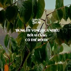 [CCHN] Radio tâm sự # 48: Ai rồi cũng có thể rời đi