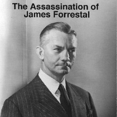 The Assassination of James Forrestal