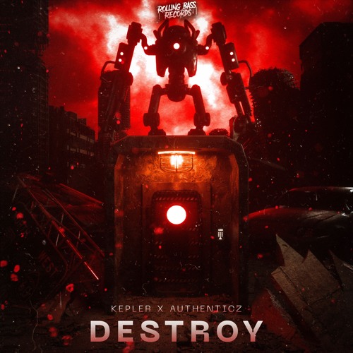 Kepler X Authenticz- Destroy (FREE DL/BUY)