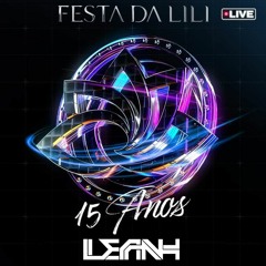 Live Set @ Festa Da Lili 15 Anos