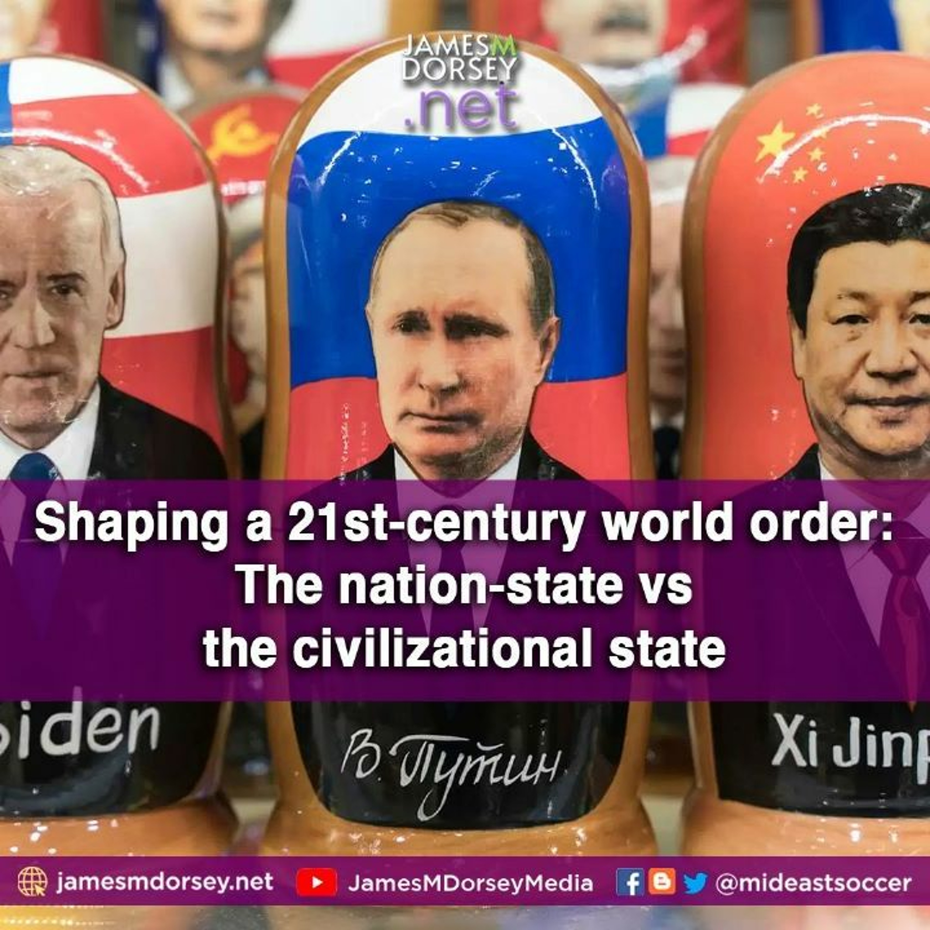 Shaping A 21st - Century World Order The Nation - State Vs The Civilizational State