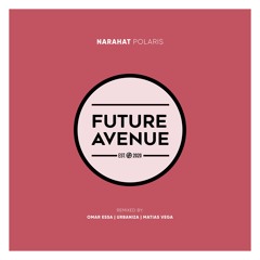 Narahat - Polaris (Matias Vega Remix) [Future Avenue]