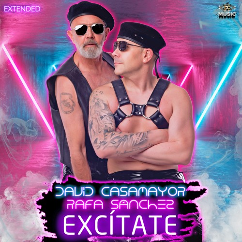 EXCÍTATE EXTENDED - DAVID CASAMAYOR & RAFA SÁNCHEZ (Official Audio)