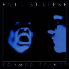 Full Eclipse - Some Dark Look (feat. LeFanu)