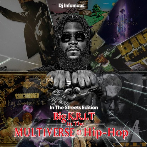 Stream Big K.R.I.T. - Multiverse Of HipHop by Dj Infamous | Listen ...