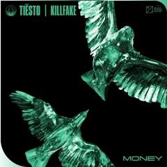 Tiësto, Killfake - Money - Bytes Remix [Free Download]