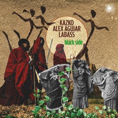 Alex Aguiar, LaBass, Kazko - Black Side (Original Mix) [BOSOM RECORDS]