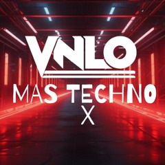 MAS TECHNO VOL X Mix by VNLO