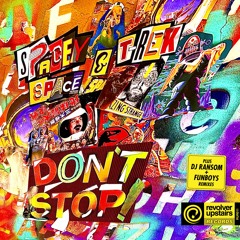 Spacey Space & T-Rek - DON'T STOP!