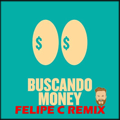TWENTY SIX, Tayson Kryss - Buscando Money (Felipe C Remix)