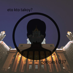 kto eto? - podcast 038