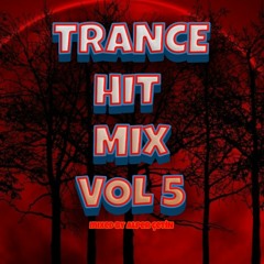 Trance Hit Mix Vol 5 (Alper Çetin)