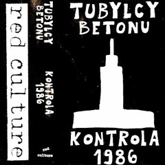 Tubylcy Betonu - Niech każdy zajmie się pracą