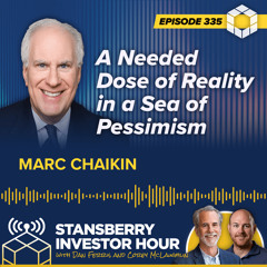 A Needed Dose of Reality in a Sea of Pessimism with Marc Chaikin