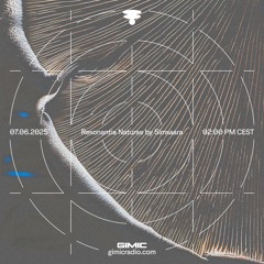 Resonantia Naturae by Simsaara @ GIMIC - 07 June 2025